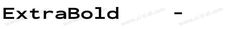ExtraBold 超粗体字体转换